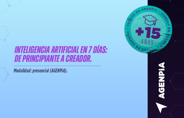 IA en 7 días: de principiante a creador 